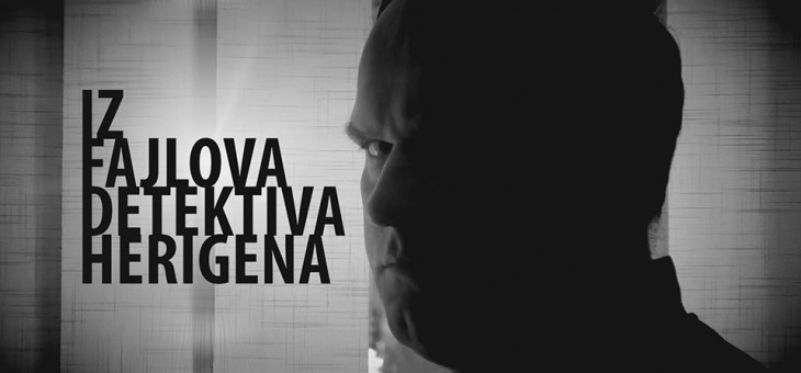 Projekcija – “Iz Fajlova Detektiva Herigena”