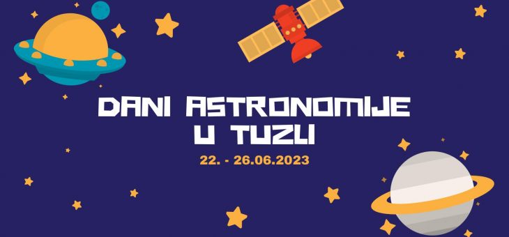 Najava Dani astronomije u Tuzli 2023.